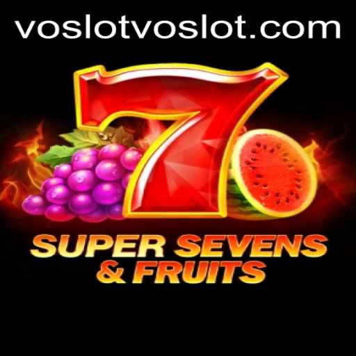 Discover the Exciting World of 7SuperSevensFruits on Voslot