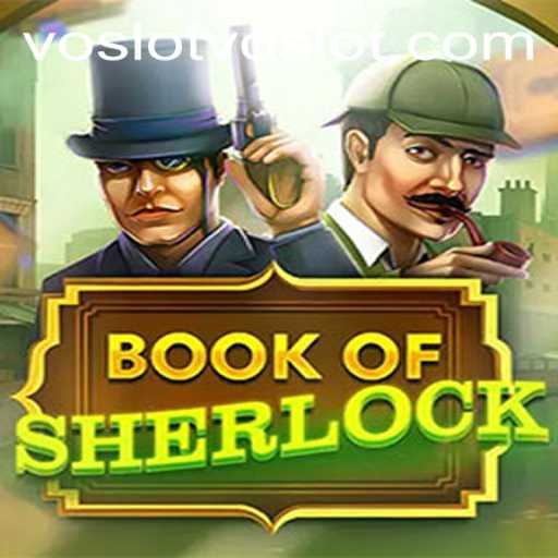 The Intriguing World of BookOfSherlock and New Gaming Adventures with voslot