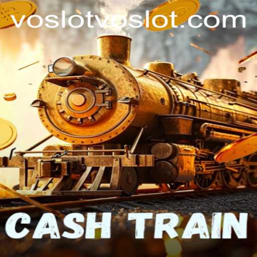 Exploring the Thrilling World of CashTrain with Voslot