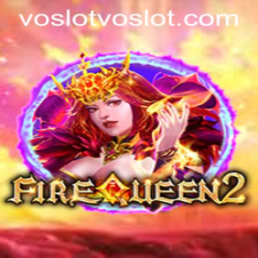 Dive Into the Enchanting World of FireQueen2 on Voslot