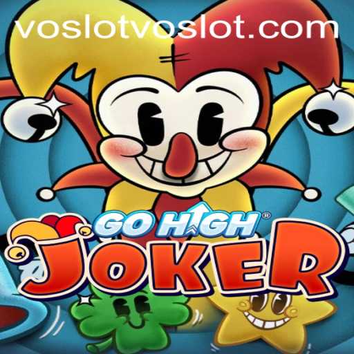 The Enchanting World of GoHighJoker: An Innovative Game Experience with Voslot