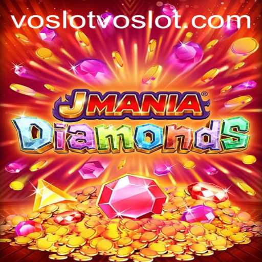 Discover the Exciting World of JManiaDiamonds with Voslot