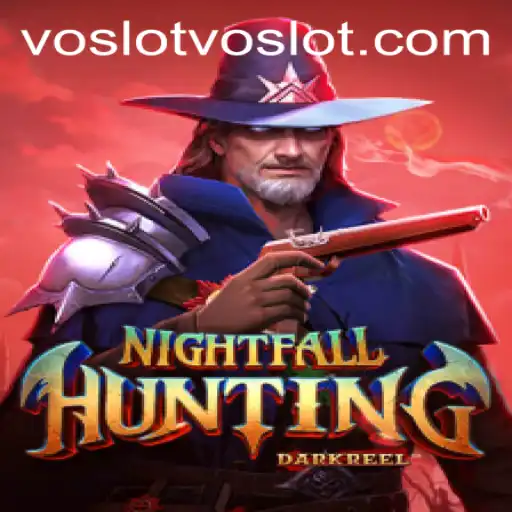 Nightfall Hunting: An Exciting Dive into the Dark with Voslot