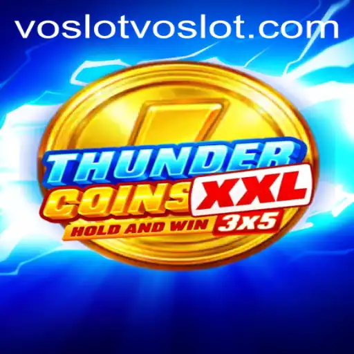 Exploring ThunderCoinsXxl: A Comprehensive Guide on the Voslot Platform